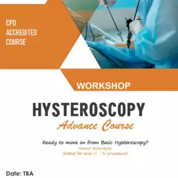 Hysteroscopy Advance Course uai
