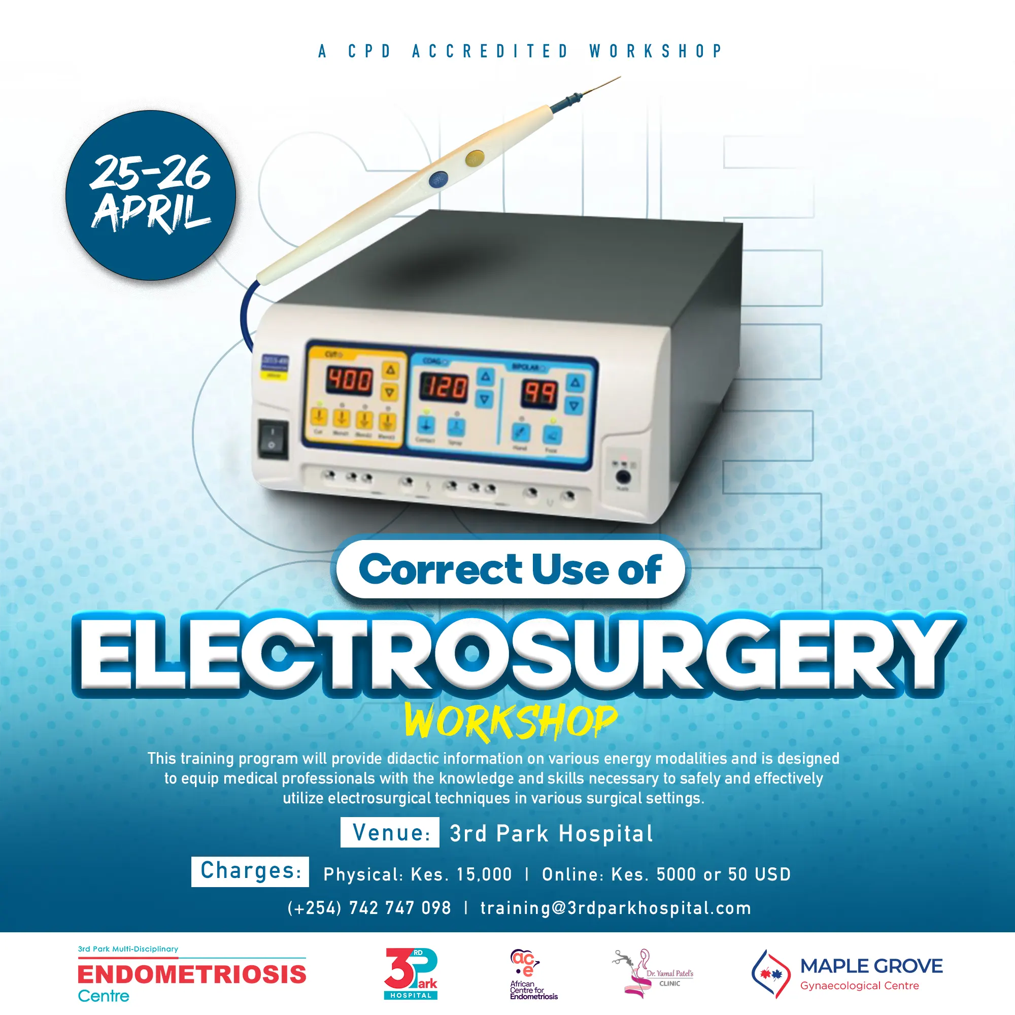 cue correct use of electrosurgery workshop apr25